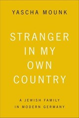 Stranger in My Own Country - Yascha Mounk - 9781429953788