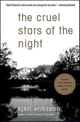 The Cruel Stars of the Night - Kjell Eriksson - 9781429954976