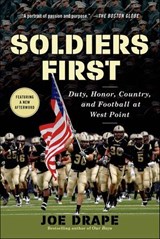 Soldiers First - Joe Drape - 9781429955348