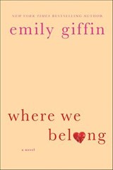 Where We Belong - Emily Giffin - 9781429957861
