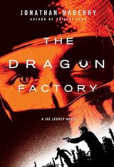 The Dragon Factory - Jonathan Maberry - 9781429958257