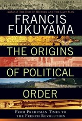 The Origins of Political Order - Francis Fukuyama - 9781429958936
