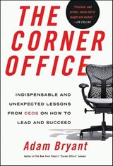 The Corner Office - Adam Bryant - 9781429959162