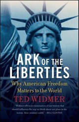 Ark of the Liberties - Ted Widmer - 9781429959230