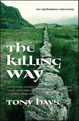 The Killing Way - Tony Hays - 9781429959476