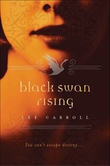 Black Swan Rising - Lee Carroll - 9781429963497