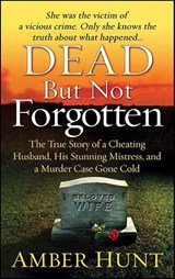 Dead But Not Forgotten - Amber Hunt - 9781429963763