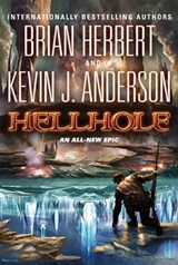 Hellhole - Brian Herbert ; Kevin J. Anderson - 9781429965163