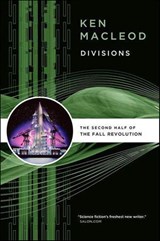 Divisions - Ken MacLeod - 9781429965538