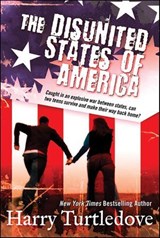 The Disunited States of America - Harry Turtledove - 9781429965613