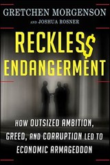 Reckless Endangerment - Gretchen Morgenson ; Joshua Rosner - 9781429965774