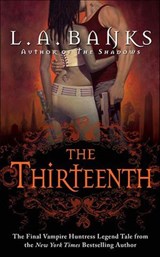The Thirteenth - L. A. Banks - 9781429966283