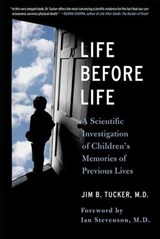 Life Before Life - Jim B. Tucker, M.D. - 9781429969093