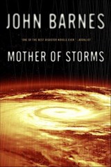 Mother of Storms - John Barnes - 9781429970662