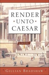 Render Unto Caesar - Gillian Bradshaw - 9781429971140