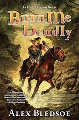 Burn Me Deadly - Alex Bledsoe - 9781429972475