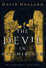 The Devil in Bellminster - David Holland - 9781429975513
