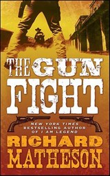 The Gun Fight - Richard Matheson - 9781429976602
