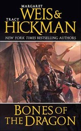 Bones of the Dragon - Margaret Weis ; Tracy Hickman - 9781429981521