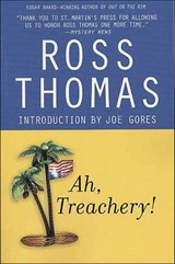 Ah, Treachery! - Ross Thomas - 9781429981644