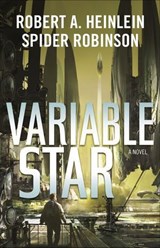 Variable Star - Robert A. Heinlein ; Spider Robinson - 9781429983457