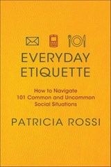 Everyday Etiquette - Patricia Rossi - 9781429984140