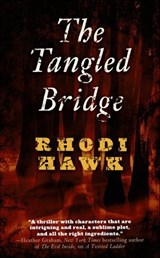 The Tangled Bridge - Rhodi Hawk - 9781429985925