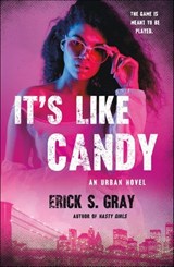 It's Like Candy - Erick S. Gray - 9781429987271