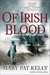 Of Irish Blood - Mary Pat Kelly - 9781429987370