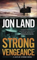Strong Vengeance - Jon Land - 9781429992787