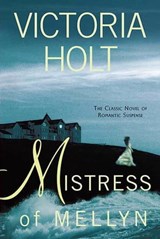 Mistress of Mellyn - Victoria Holt - 9781429994163