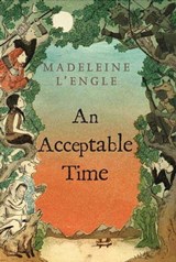 An Acceptable Time - Madeleine L'Engle - 9781429994378