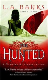 The Hunted - L. A. Banks - 9781429994460