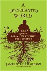 A Reenchanted World - James William Gibson - 9781429994866
