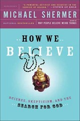 How We Believe - Michael Shermer - 9781429996747