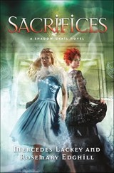 Sacrifices - Mercedes Lackey ; Rosemary Edghill - 9781429997195