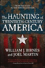 The Haunting of Twentieth-Century America - William J. Birnes ; Joel Martin - 9781429997379