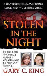 Stolen in the Night - Gary C. King - 9781429997973