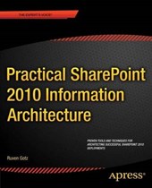 Gotz, R: Practical SharePoint 2010 Information Architecture