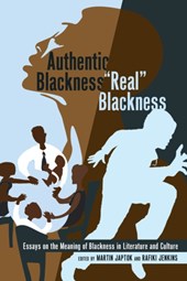 Authentic Blackness - "Real" Blackness