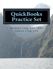 QuickBooks Practice Set: QuickBooks Experience using Realistic Transactions for Accounting, Bookkeeping, CPAs, ProAdvisors, Small Business Owne
