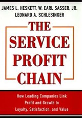 Service Profit Chain - W. Earl Sasser Jr. ; Leonard A. Schlesinger ; James L. Heskett - 9781439108307
