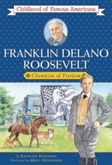 Franklin Delano Roosevelt - Kathleen Kudlinski - 9781439113059
