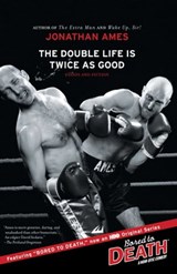 The Double Life Is Twice as Good - Jonathan Ames - 9781439117477