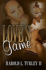 Love's Game - Harold L. Turley II - 9781439122587