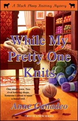 While My Pretty One Knits - Anne Canadeo - 9781439126936