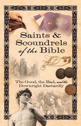 Saints & Scoundrels of the Bible - Howard Books - 9781439128060