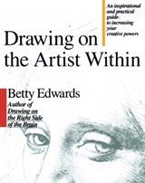 Drawing on the Artist Within - Betty Edwards - 9781439132661