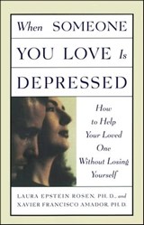 When Someone You Love is Depressed - Xavier Amador, Ph.D. ; Laura Rosen - 9781439135259