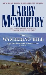 The Wandering Hill - Larry McMurtry - 9781439141472